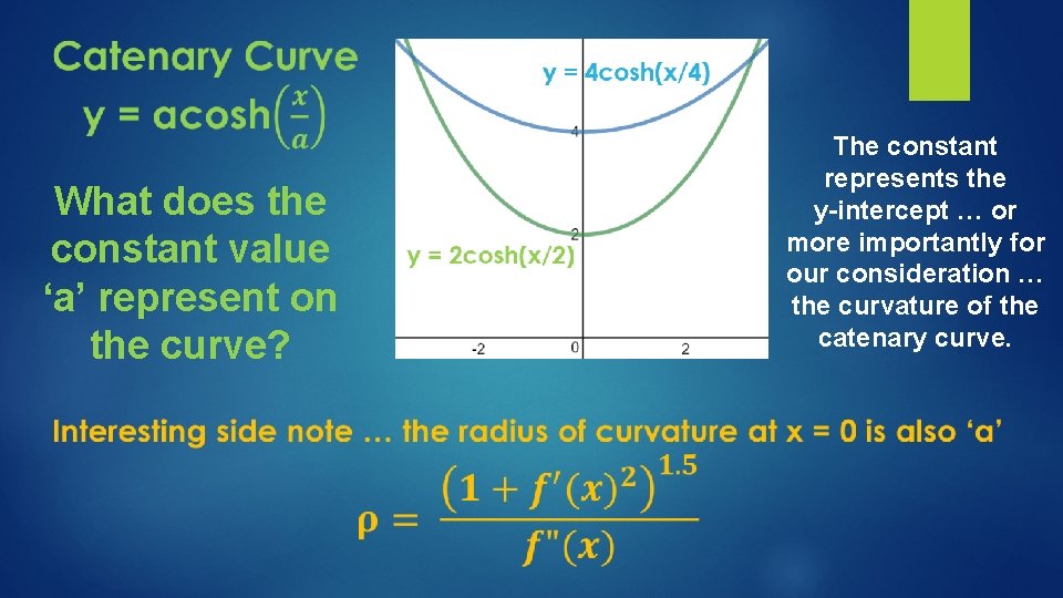  What does the constant value ‘a’ represent on the curve? The constant represents