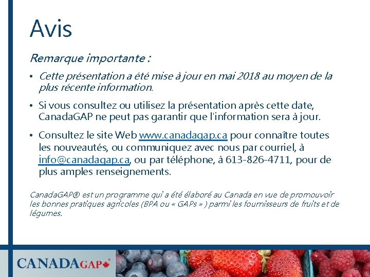Avis Remarque importante : • Cette présentation a été mise à jour en mai Avis Remarque importante : • Cette présentation a été mise à jour en mai