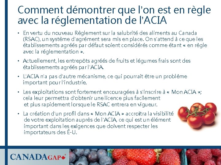 Comment démontrer que l’on est en règle avec la réglementation de l’ACIA • En Comment démontrer que l’on est en règle avec la réglementation de l’ACIA • En