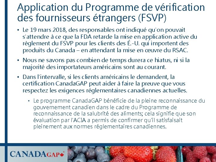 Application du Programme de vérification des fournisseurs étrangers (FSVP) • Le 19 mars 2018, Application du Programme de vérification des fournisseurs étrangers (FSVP) • Le 19 mars 2018,