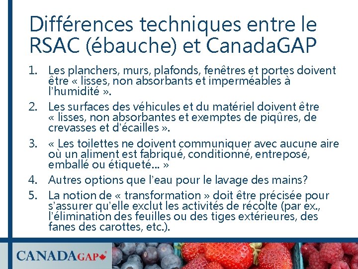 Différences techniques entre le RSAC (ébauche) et Canada. GAP 1. Les planchers, murs, plafonds, Différences techniques entre le RSAC (ébauche) et Canada. GAP 1. Les planchers, murs, plafonds,