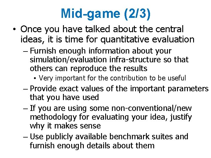 Mid-game (2/3) • Once you have talked about the central ideas, it is time