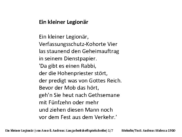 Ein kleiner Legionär, Verfassungsschutz-Kohorte Vier las staunend den Geheimauftrag in seinem Dienstpapier. 'Da gibt