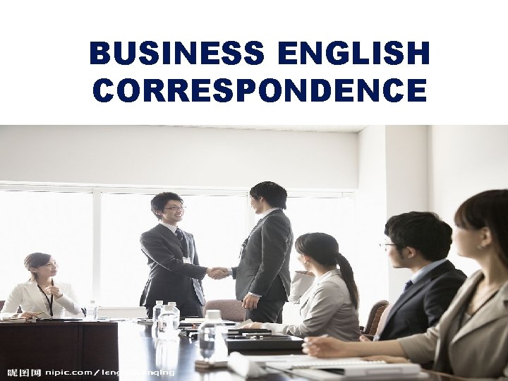 BUSINESS ENGLISH CORRESPONDENCE 