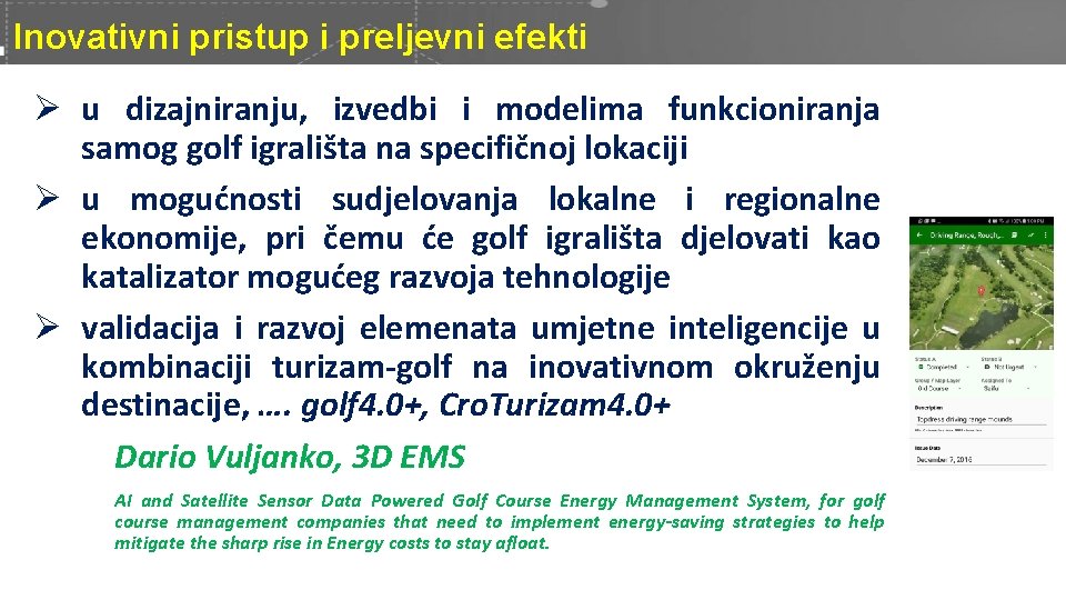 Inovativni pristup i preljevni efekti Ø u dizajniranju, izvedbi i modelima funkcioniranja samog golf