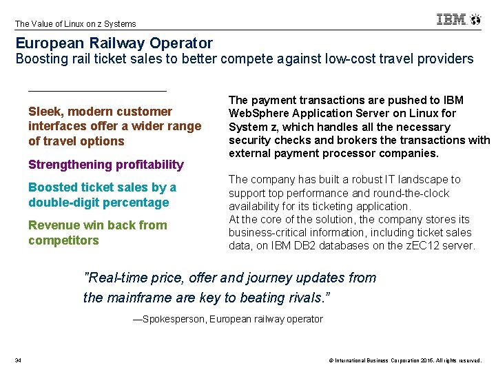 The Value of Linux on z Systems European Railway Operator Boosting rail ticket sales
