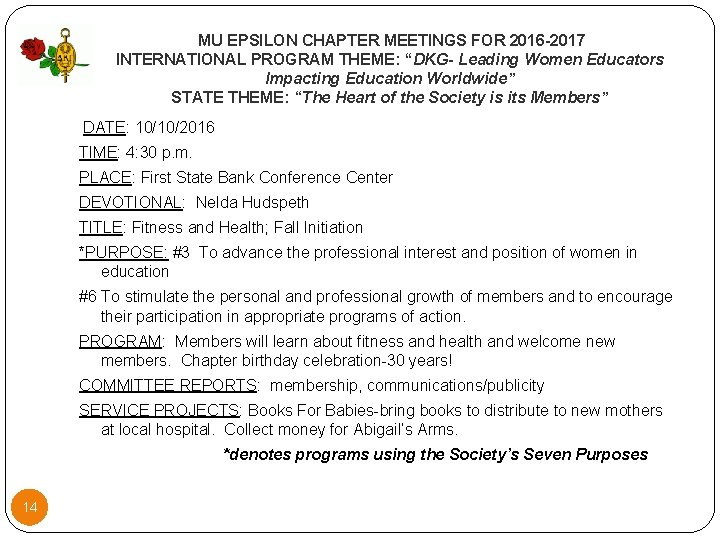  MU EPSILON CHAPTER MEETINGS FOR 2016 -2017 INTERNATIONAL PROGRAM THEME: “DKG- Leading Women