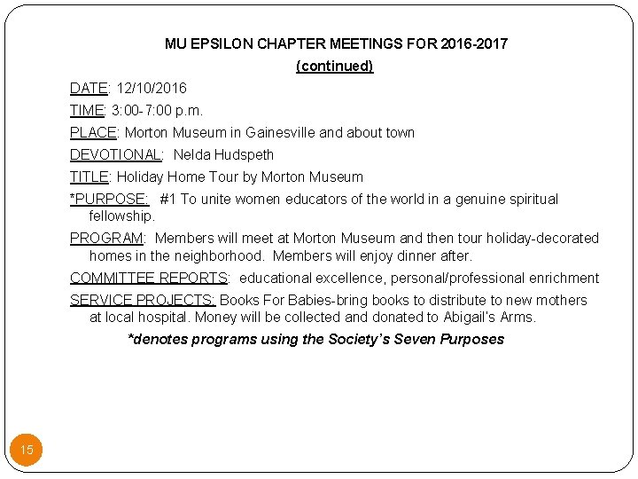  MU EPSILON CHAPTER MEETINGS FOR 2016 -2017 (continued) DATE: 12/10/2016 TIME: 3: 00