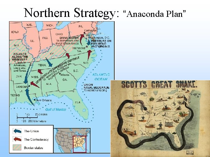 Northern Strategy: “Anaconda Plan” 