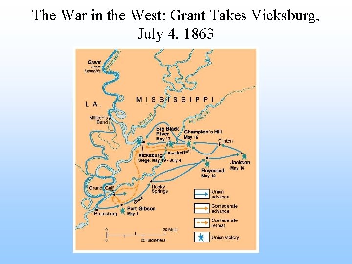 The War in the West: Grant Takes Vicksburg, July 4, 1863 