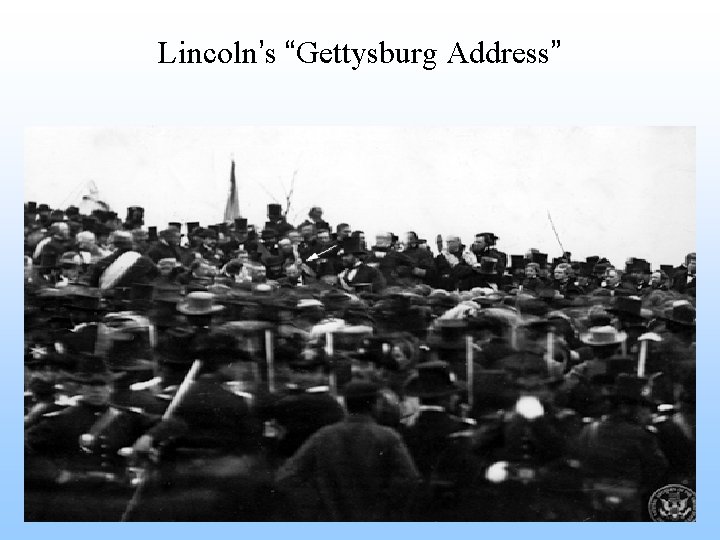 Lincoln’s “Gettysburg Address” 