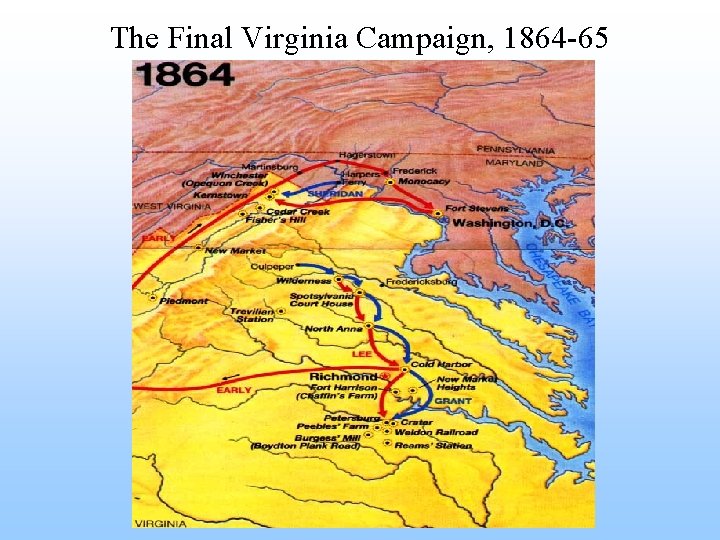 The Final Virginia Campaign, 1864 -65 