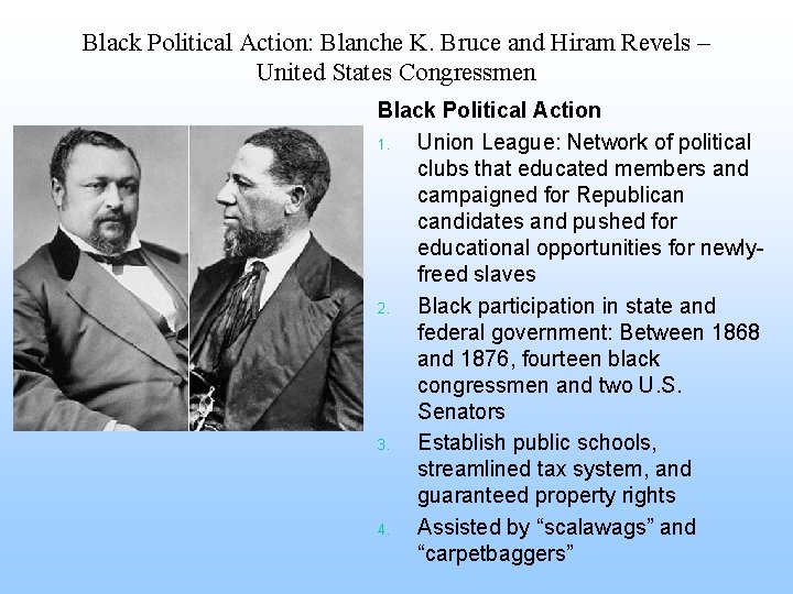 Black Political Action: Blanche K. Bruce and Hiram Revels – United States Congressmen Black