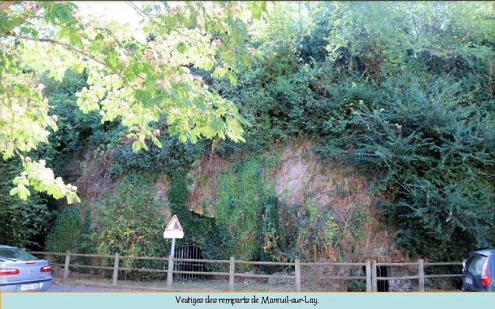 Vestiges des remparts de Mareuil-sur-Lay. 