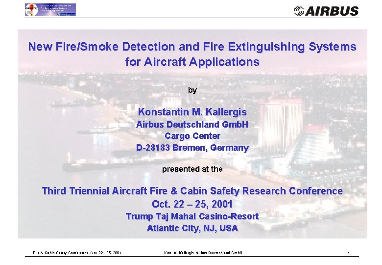 New Fire/Smoke Detection and Fire Extinguishing Systems for Aircraft Applications by Konstantin M. Kallergis