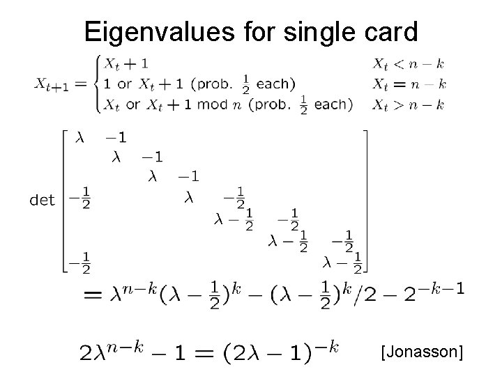 Eigenvalues for single card [Jonasson] 