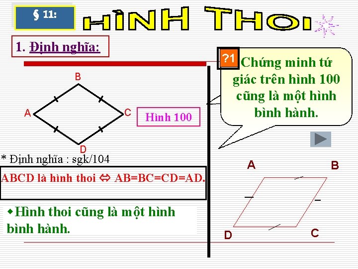 § 11: 1. Định nghĩa: ? 1 Chứng minh tứ Thế nào là hình