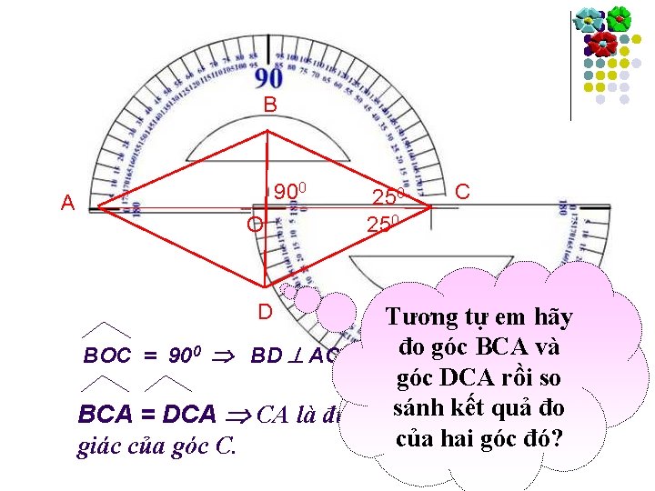 B A 900 O D 250 C Tương tựđo emgóc hãy Em hãy đo