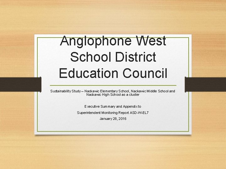 Anglophone West School District Education Council Sustainability Study – Nackawic Elementary School, Nackawic Middle