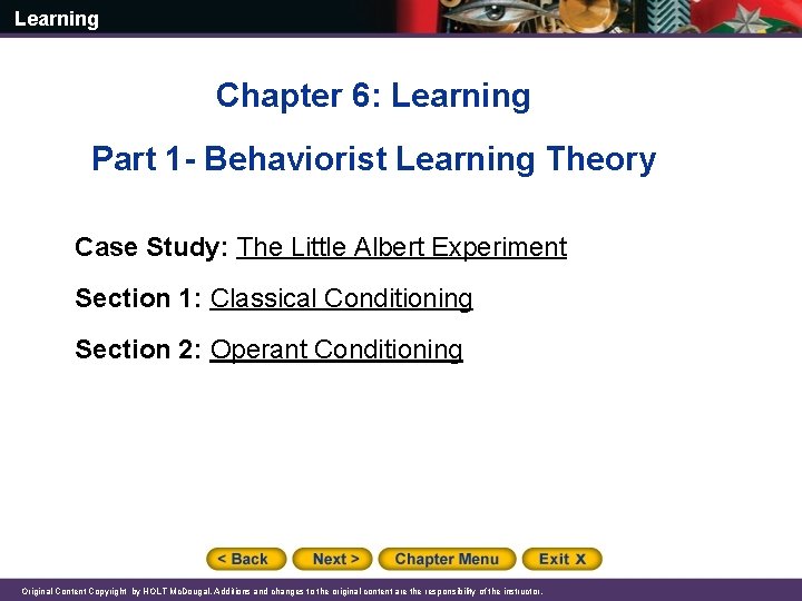 Learning Chapter 6: Learning Part 1 - Behaviorist Learning Theory Case Study: The Little