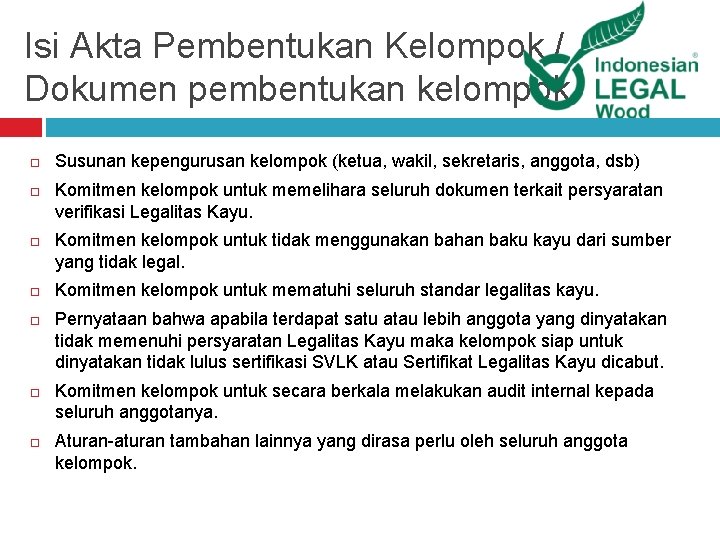 Isi Akta Pembentukan Kelompok / Dokumen pembentukan kelompok Susunan kepengurusan kelompok (ketua, wakil, sekretaris,