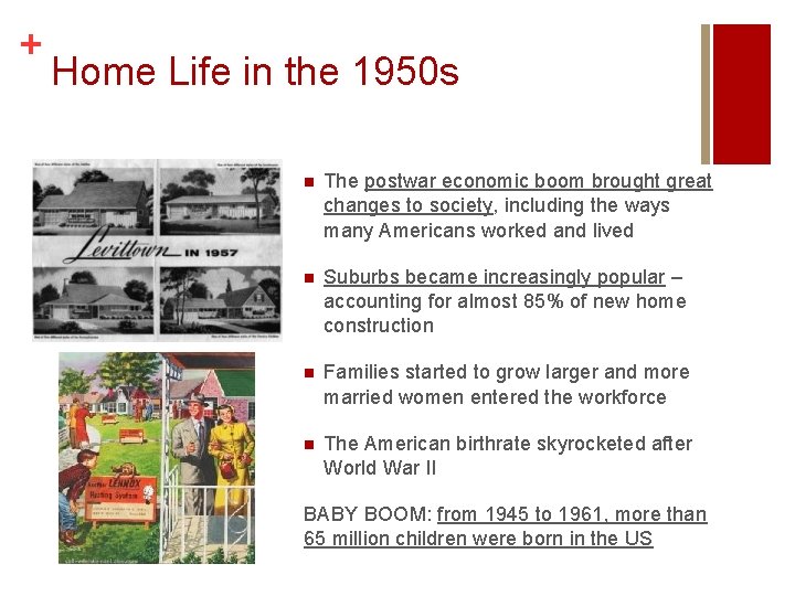+ Home Life in the 1950 s n The postwar economic boom brought great + Home Life in the 1950 s n The postwar economic boom brought great