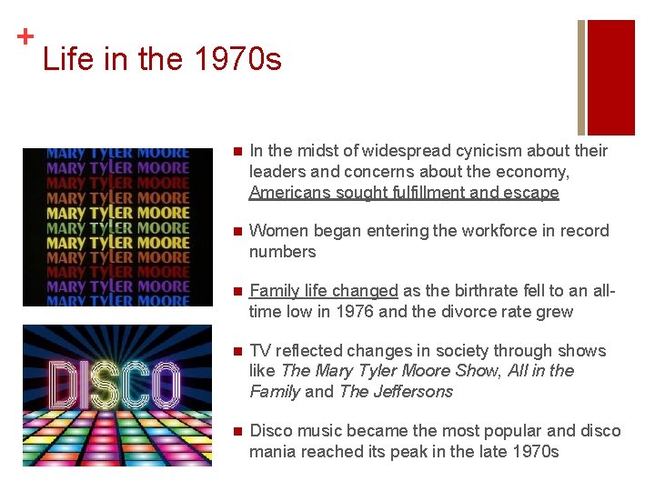 + Life in the 1970 s n In the midst of widespread cynicism about + Life in the 1970 s n In the midst of widespread cynicism about