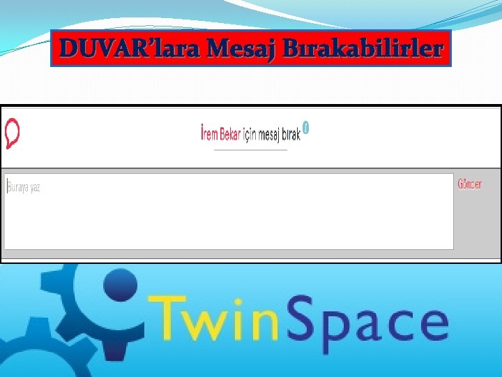 DUVAR’lara Mesaj Bırakabilirler 