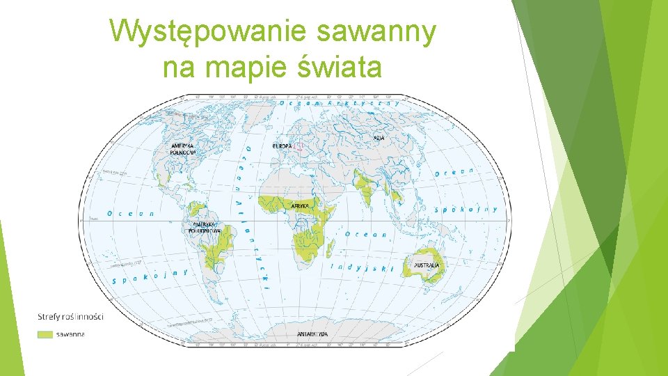 Występowanie sawanny na mapie świata 