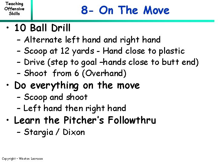 Teaching Offensive Skills 8 - On The Move • 10 Ball Drill – –