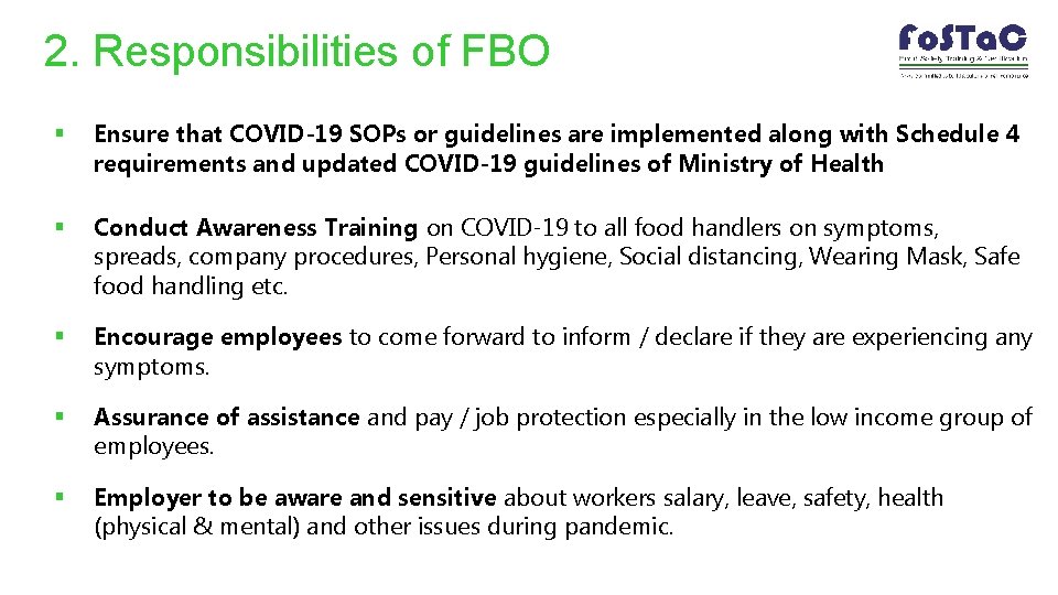 2. Responsibilities of FBO § Ensure that COVID-19 SOPs or guidelines are implemented along