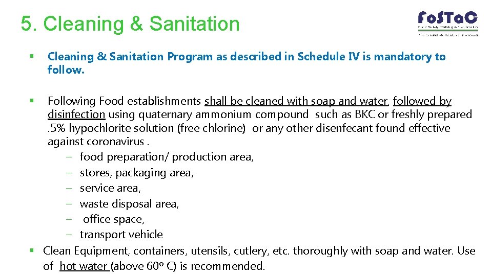 5. Cleaning & Sanitation § Cleaning & Sanitation Program as described in Schedule IV