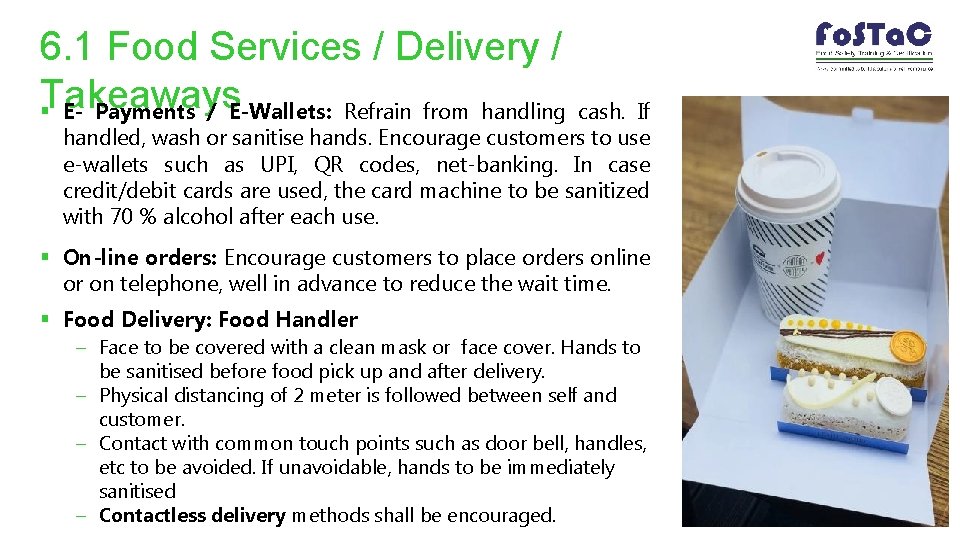 6. 1 Food Services / Delivery / §Takeaways E- Payments / E-Wallets: Refrain from