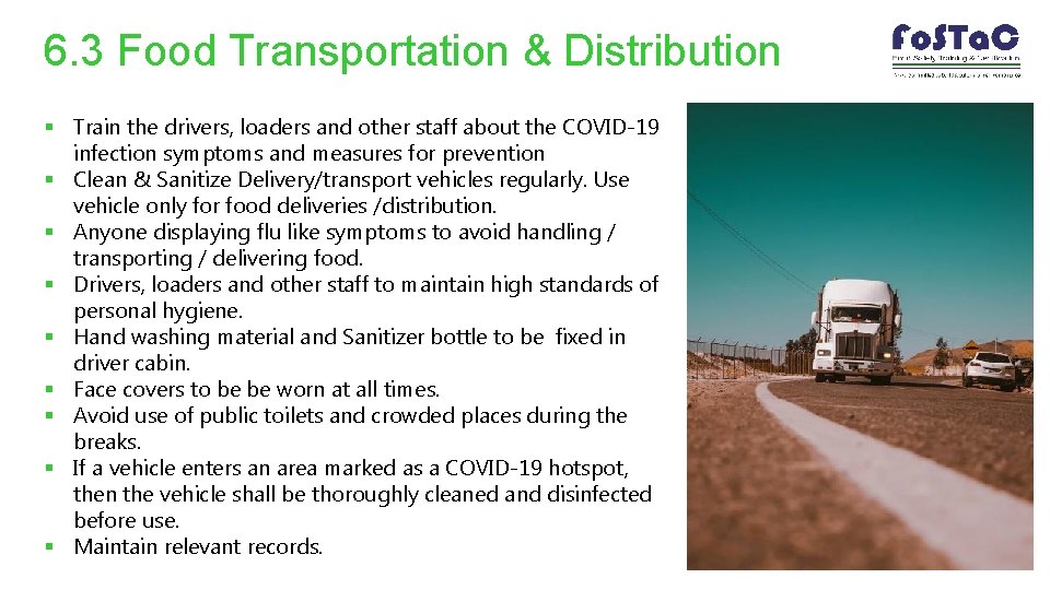 6. 3 Food Transportation & Distribution § Train the drivers, loaders and other staff