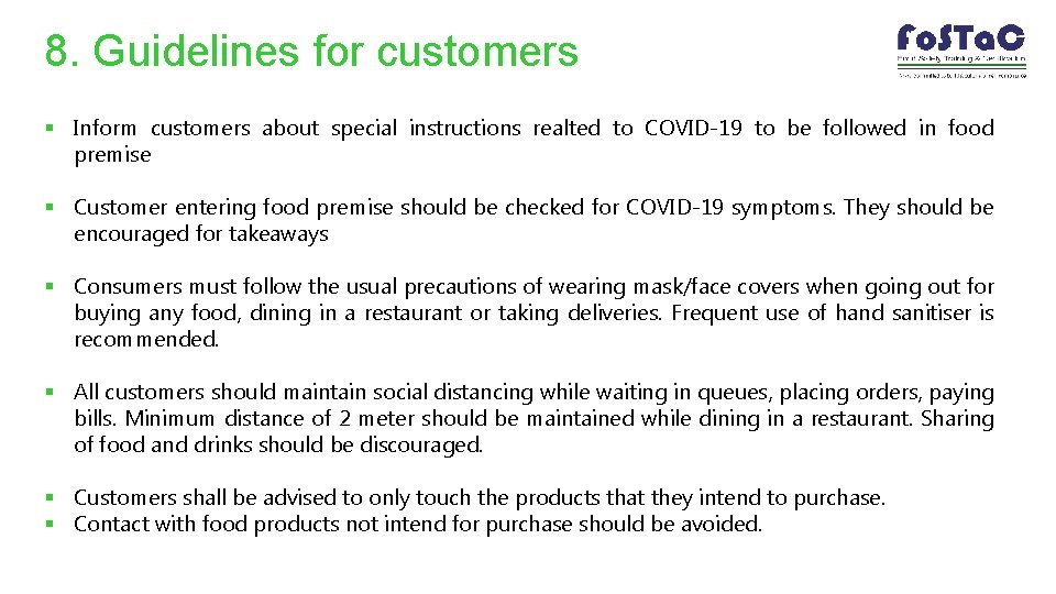 8. Guidelines for customers § Inform customers about special instructions realted to COVID-19 to