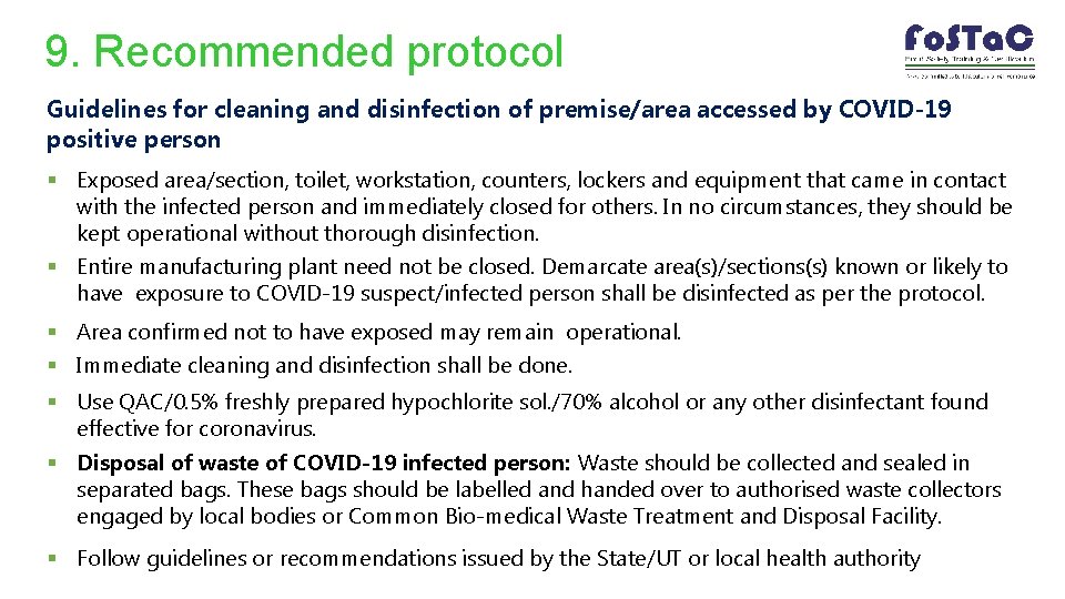 9. Recommended protocol Guidelines for cleaning and disinfection of premise/area accessed by COVID-19 positive