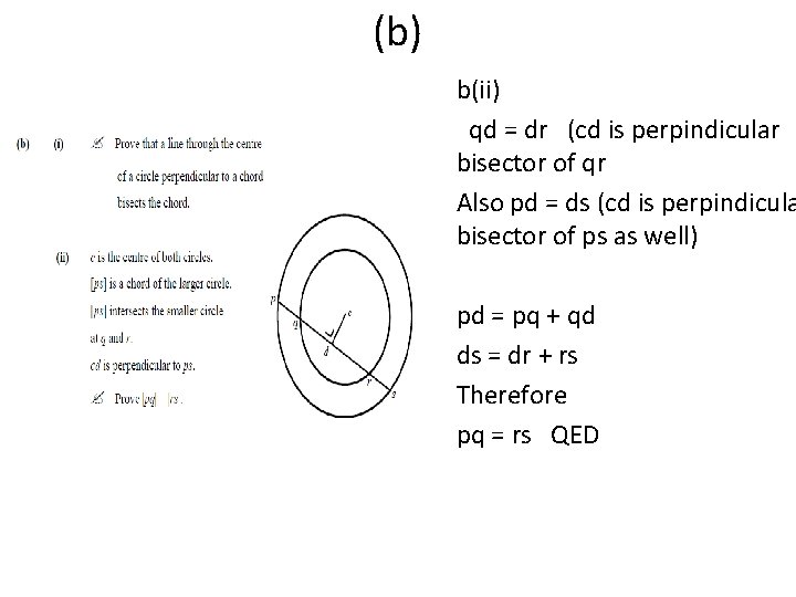 (b) b(ii) qd = dr (cd is perpindicular bisector of qr Also pd =