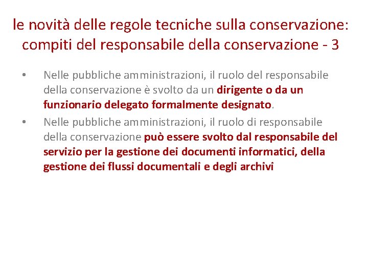 le novità delle regole tecniche sulla conservazione: compiti del responsabile della conservazione - 3