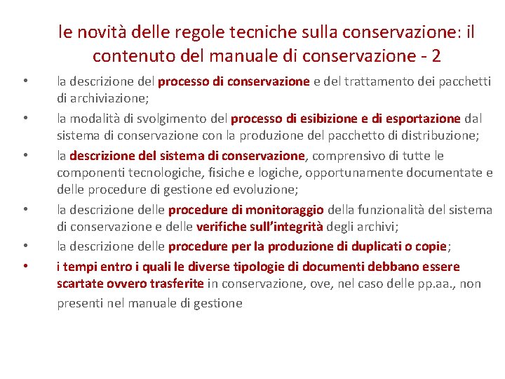 le novità delle regole tecniche sulla conservazione: il contenuto del manuale di conservazione -