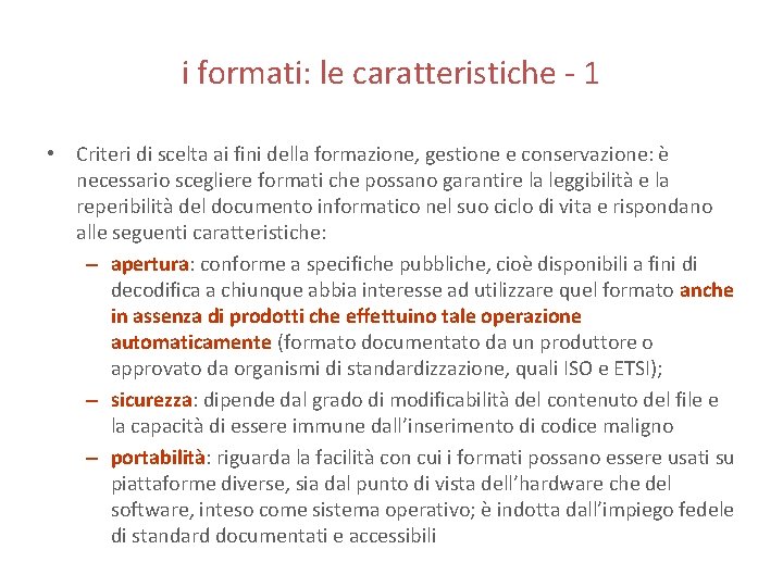 i formati: le caratteristiche - 1 • Criteri di scelta ai fini della formazione,