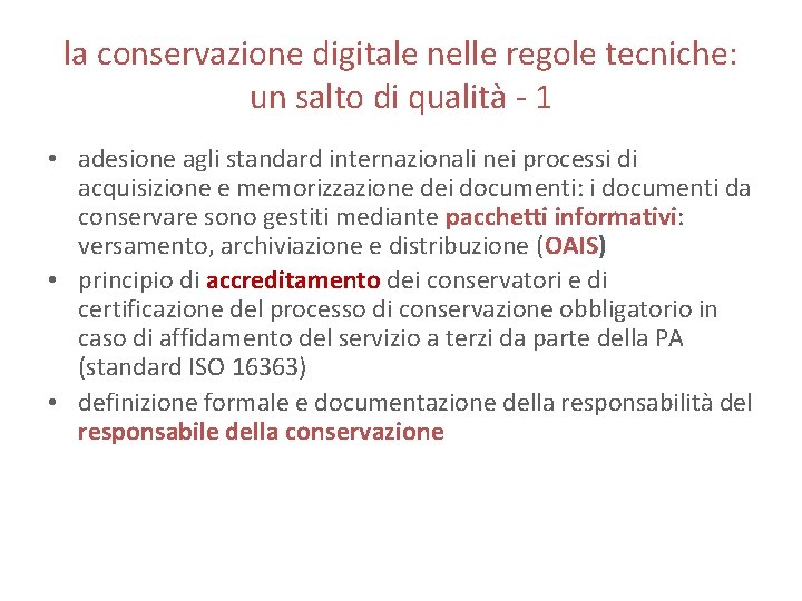 la conservazione digitale nelle regole tecniche: un salto di qualità - 1 • adesione