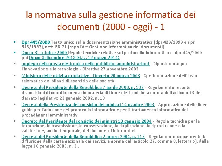 la normativa sulla gestione informatica dei documenti (2000 - oggi) - 1 • •