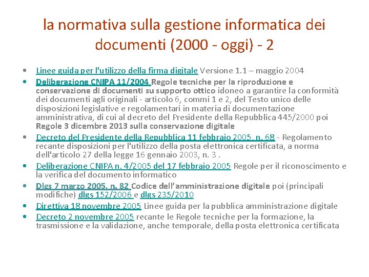 la normativa sulla gestione informatica dei documenti (2000 - oggi) - 2 • Linee