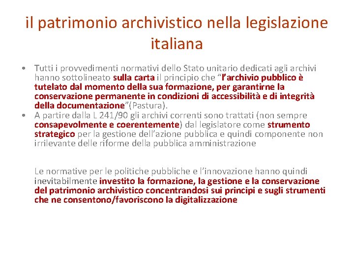 il patrimonio archivistico nella legislazione italiana • Tutti i provvedimenti normativi dello Stato unitario