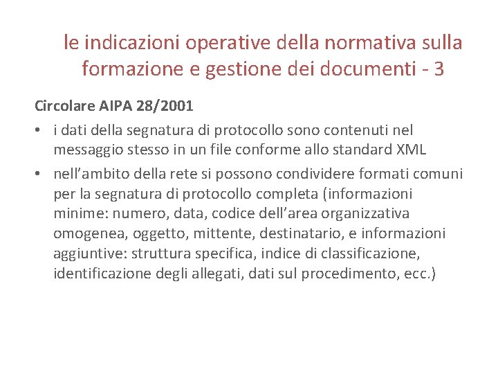 le indicazioni operative della normativa sulla formazione e gestione dei documenti - 3 Circolare