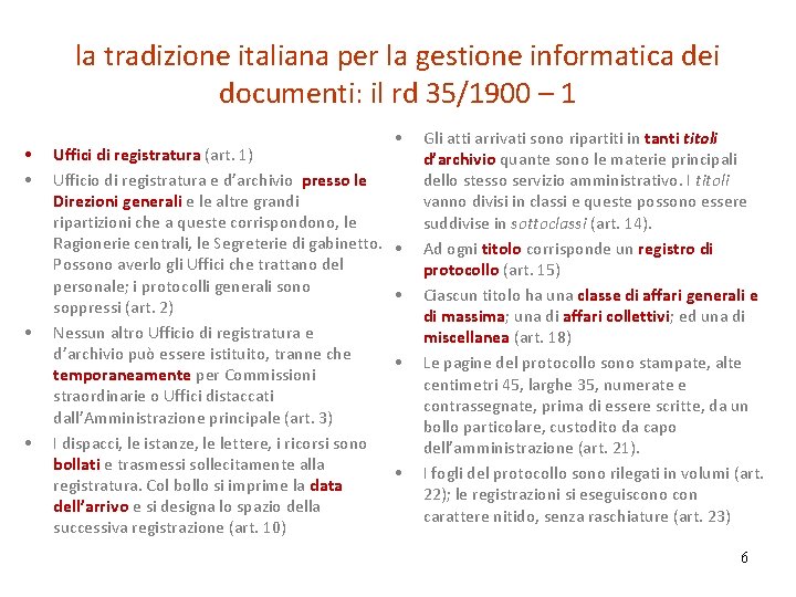 la tradizione italiana per la gestione informatica dei documenti: il rd 35/1900 – 1