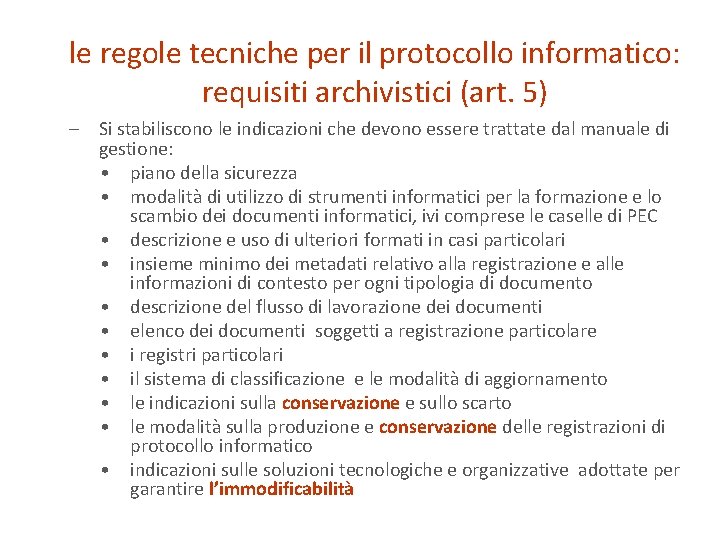 le regole tecniche per il protocollo informatico: requisiti archivistici (art. 5) – Si stabiliscono