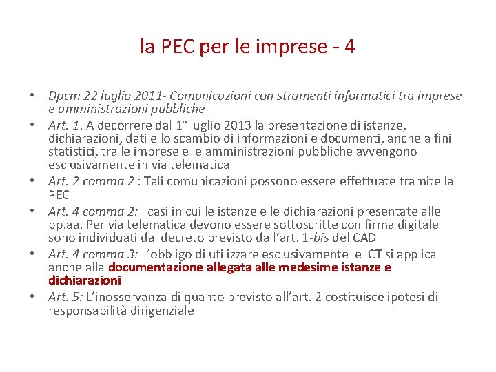 la PEC per le imprese - 4 • Dpcm 22 luglio 2011 - Comunicazioni