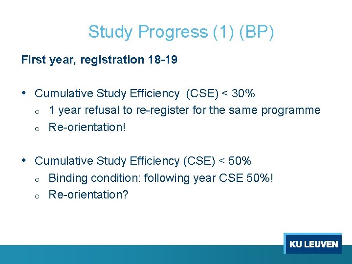 Study Progress (1) (BP) First year, registration 18 -19 • Cumulative Study Efficiency (CSE)