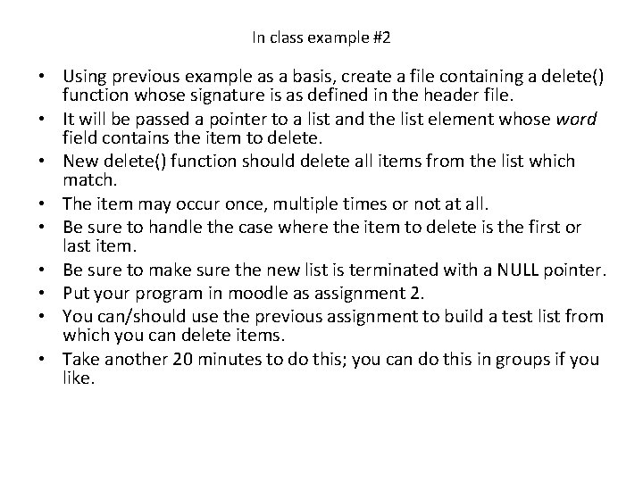 In class example #2 • Using previous example as a basis, create a file